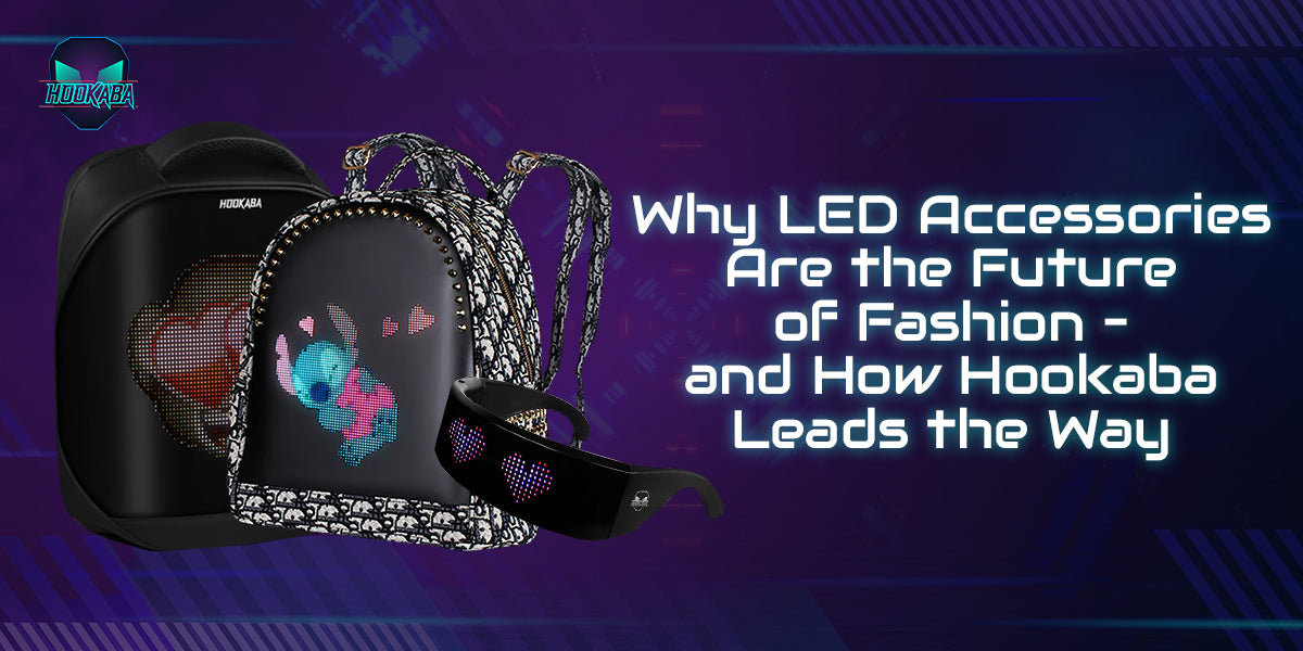 Image of Why LED Accessories are future of fashion—and How Hookaba leads the way? - Hookaba