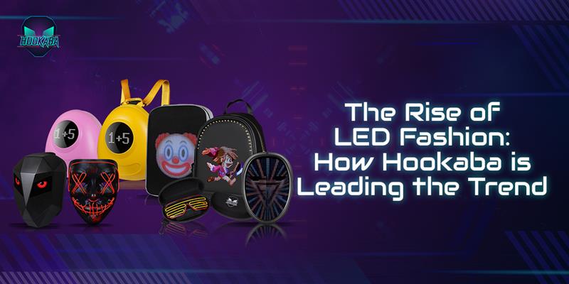 Image of The Rise of LED Fashion: How Hookaba is leading the trend - Hookaba