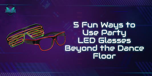 5 Fun Ways to Use Party LED Glasses Beyond the Dance Floor